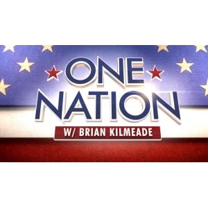 One Nation w/ Brian Kilmeade