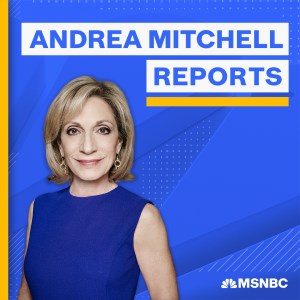 Andrea Mitchell Reports